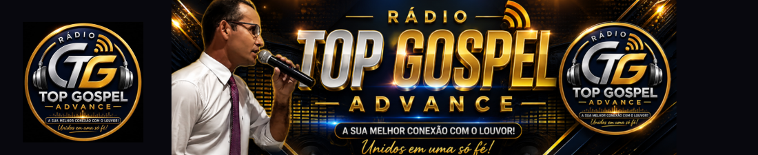 RÁDIO TOP GOSPEL ADVANCE